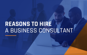 reasons to hire a business consultant