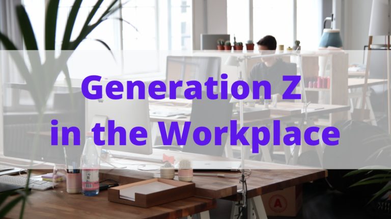 Gen Z in the Workplace